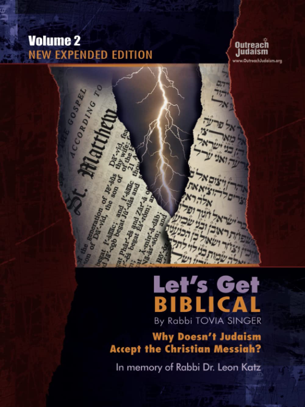 Let's Get Biblical!: Why doesn't Judaism Accept the Christian Messiah? Volume 2 Philosophy