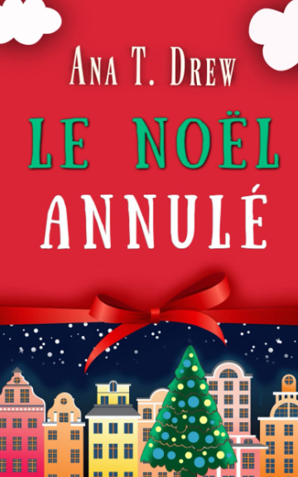 Le Noël annulé: Un court polar cosy, drôle et réconfortant Crime & Thrillers