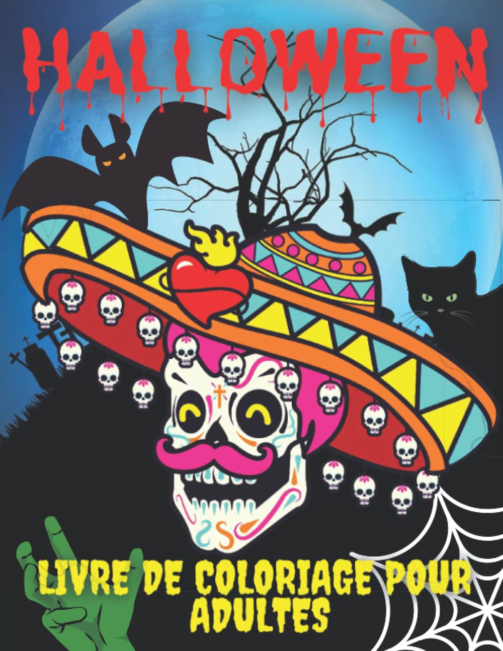 Livre de Coloriage Halloween pour Adultes: Soulager le Stress Relax et Thérapie. Livre de Coloriage de Crânes. Zombies D'horreur, Crânes, Masque du Diable, Zombies D'animaux, Citrouilles et plus. Film, Art & Culture