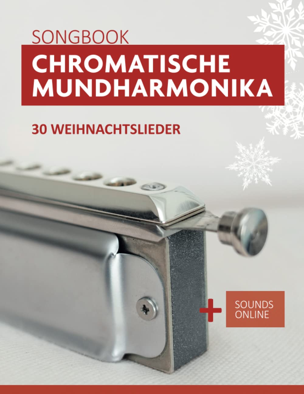 Chromatische Mundharmonika Songbook - 30 Weihnachtslieder: + Sounds online (Liederbücher für die chromatische Mundharmonika) Arts & Music