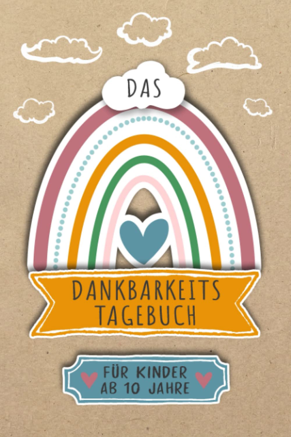 Dankbarkeitstagebuch für Kinder ab 10 Jahre: Achtsamkeitsbuch für Kinder & Jugendliche zum stärken des Selbstbewusstsein und Achtsamkeit & ... & Gefühlstagebuch ab 10 Jahre zum ausfüllen Books