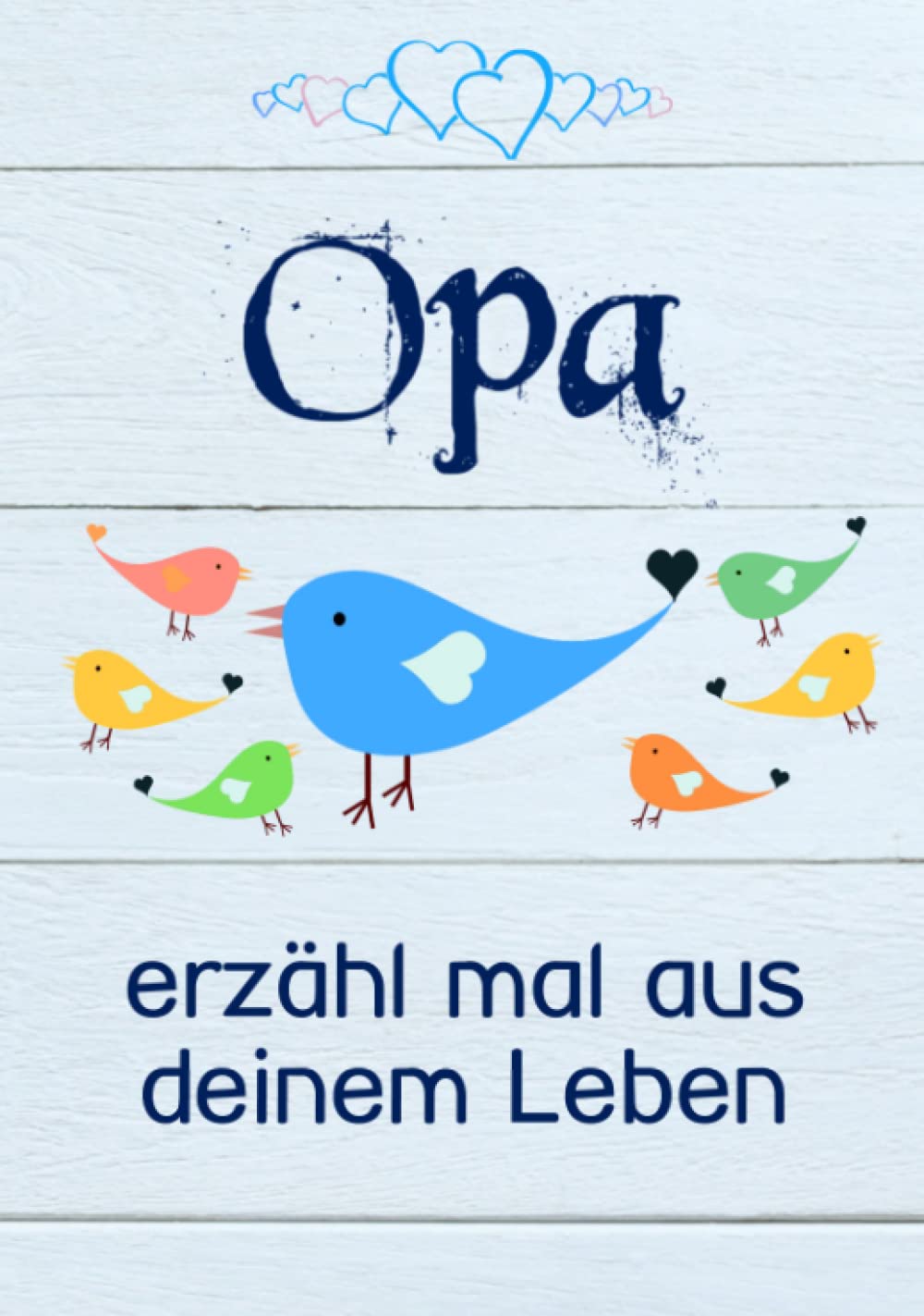 Opa, erzähl mal aus deinem Leben: Liebevolles Buch zum Ausfüllen "Opa erzähl doch mal!" Politics & Society