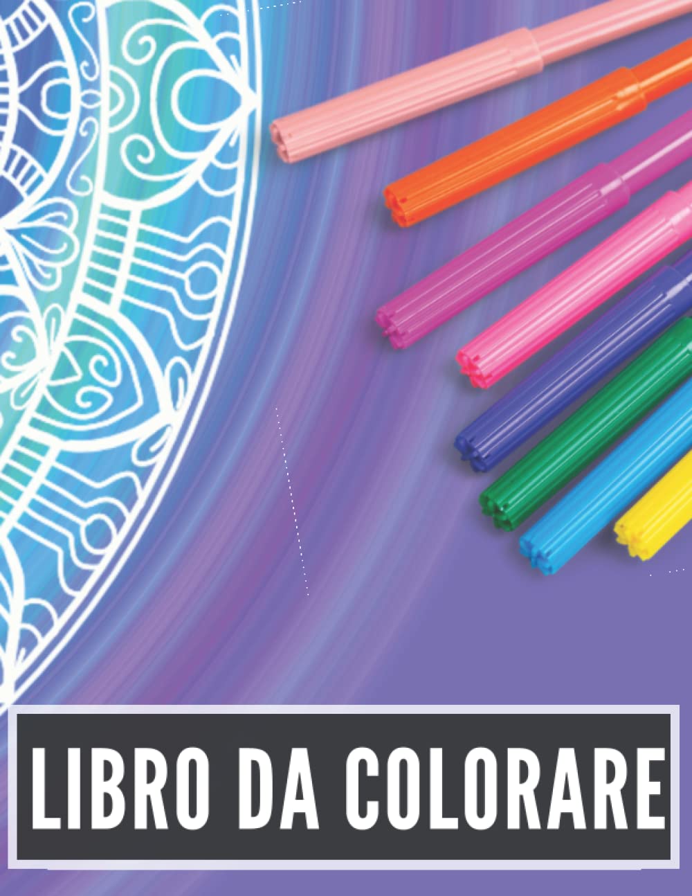 Libro da colorare: 60 mandala da colorare a matite e pennarelli. Illustrazioni ad alta qualità per ragazzi e adulti. Liberati dallo stress! book