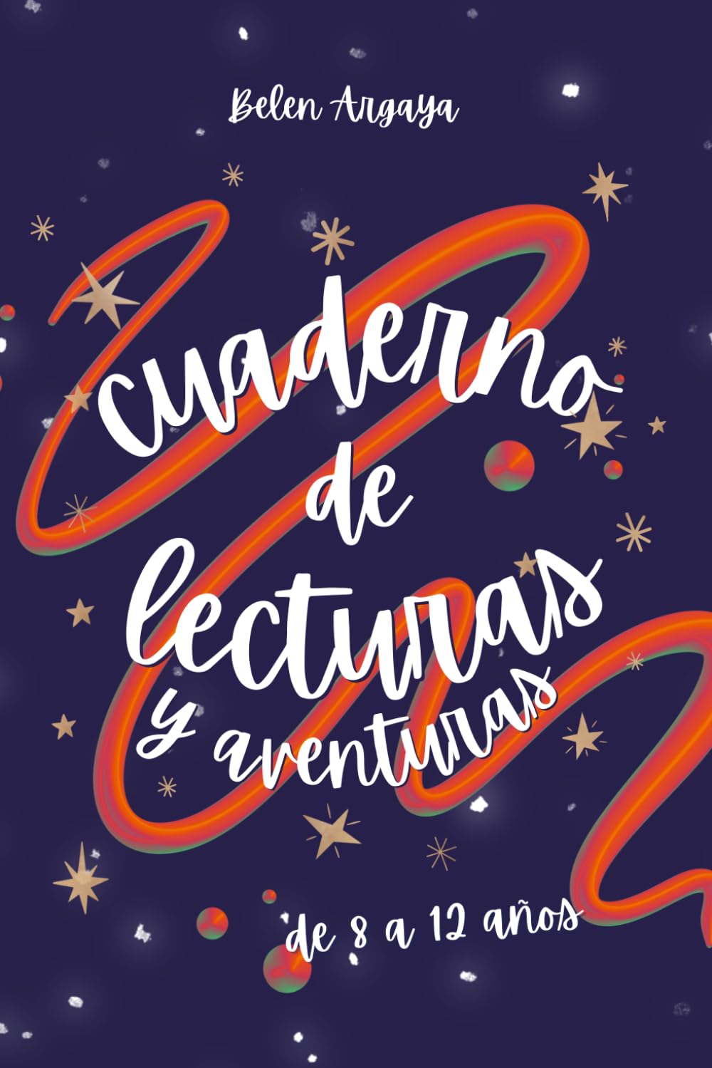 Cuaderno de lecturas y aventuras. Un libro de actividades creativas para que niñas y niños se enganchen a la lectura (de 8 a 12 años) Self-help