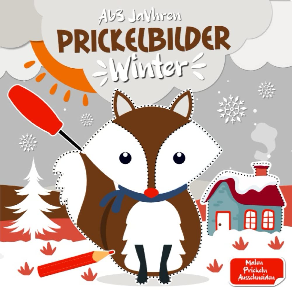 Prickelbilder Winter Ab 3 Jahren: Basteln, Prickeln, Malen und Ausschneiden - Prickelset Kinder ab 3 - Prickelblock für Jungen und Mädchen - Winter Bastelbuch für Kinder ab 3 Jahren book