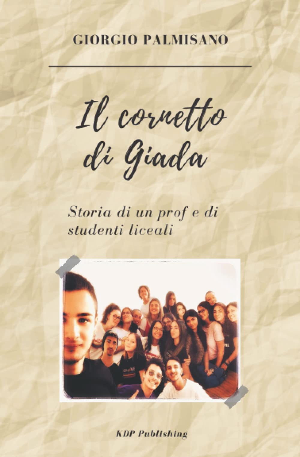 Il cornetto di Giada: storia di un prof e di studenti liceali book
