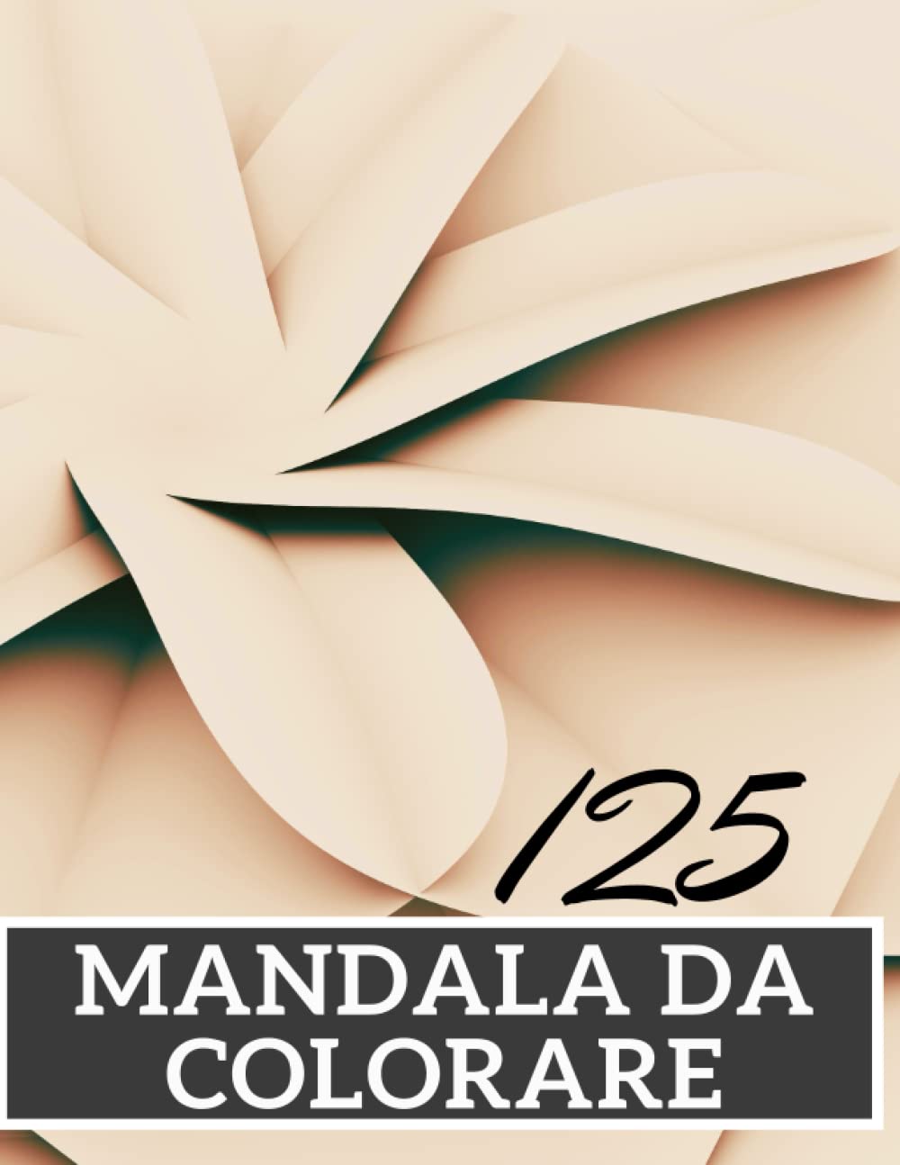 Mandala da colorare: Liberati dallo stress e ritrova la serenità colorando questo libro. 125 disegni mandala ad alta qualità per ragazzi e adulti. book