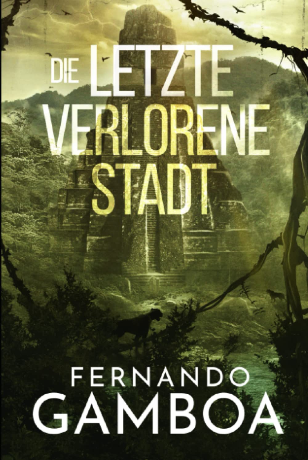 DIE LETZTE VERLORENE STADT: Schwarze Stadt (Die Abenteuer von Ulises Vidal, Band 2) Action & Adventure