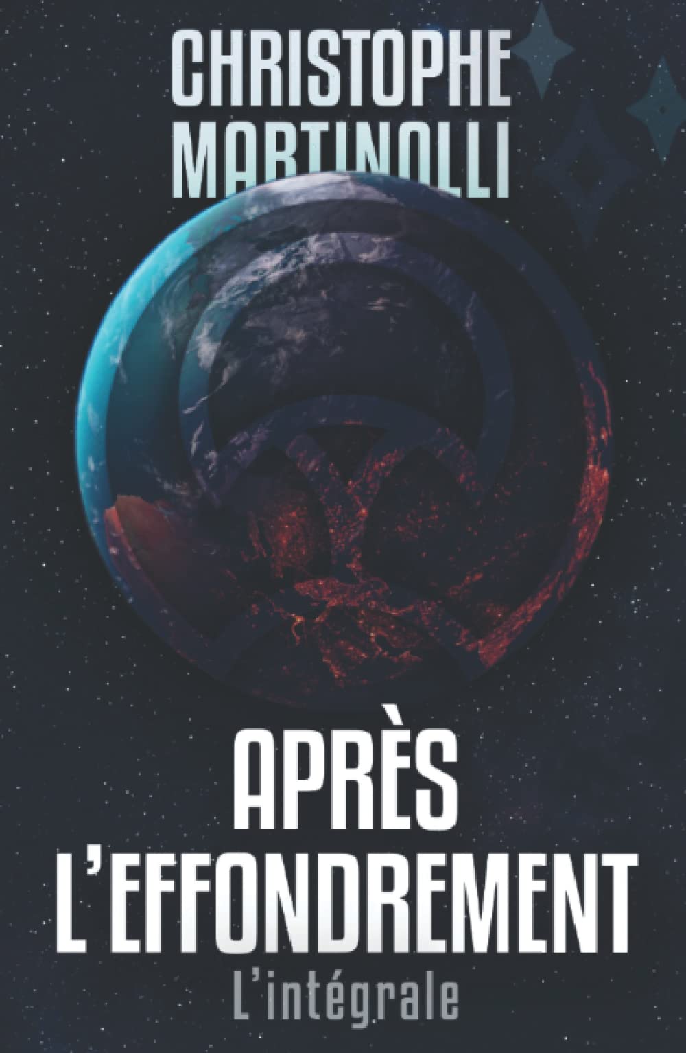 Après l'effondrement: L'intégrale Dystopia & Post-Apocalypse
