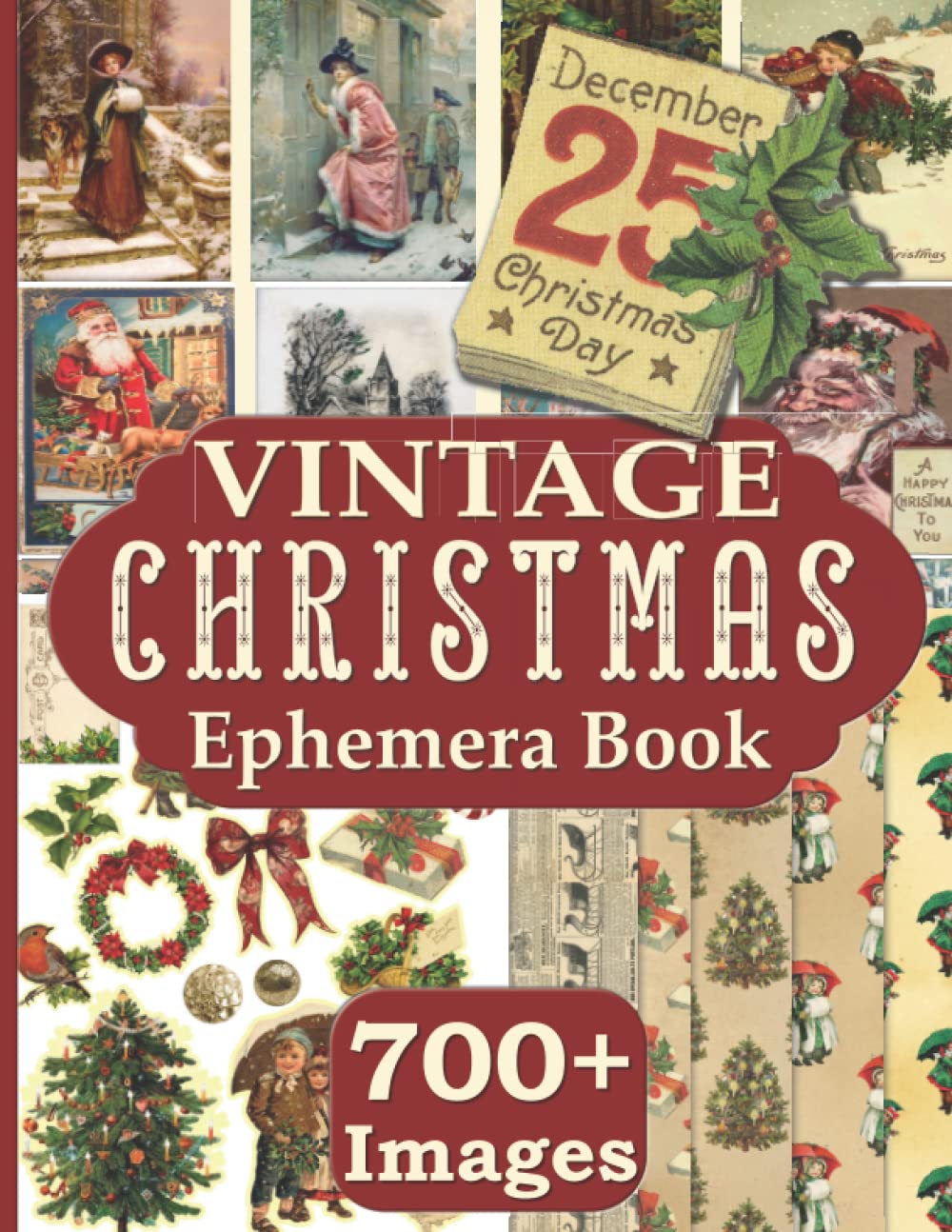 Vintage Christmas Ephemera Book: Over 700 Images On 24 Pages, Cards, Fussy Cuts and Paper book