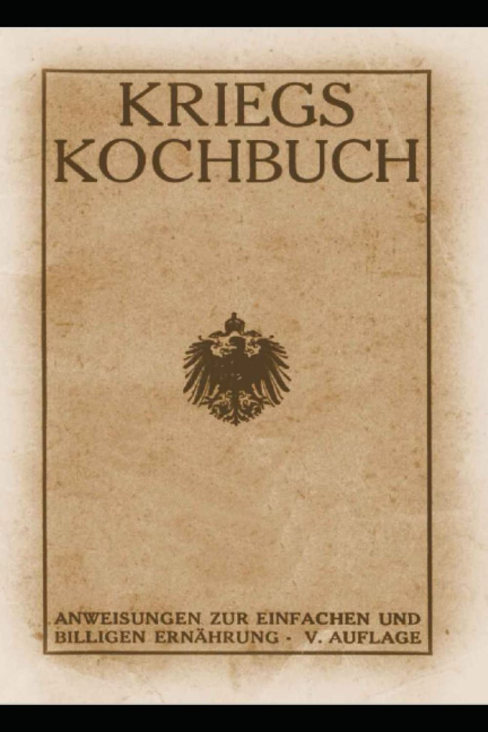 Kriegskochbuch - Reprint Contemporary literature