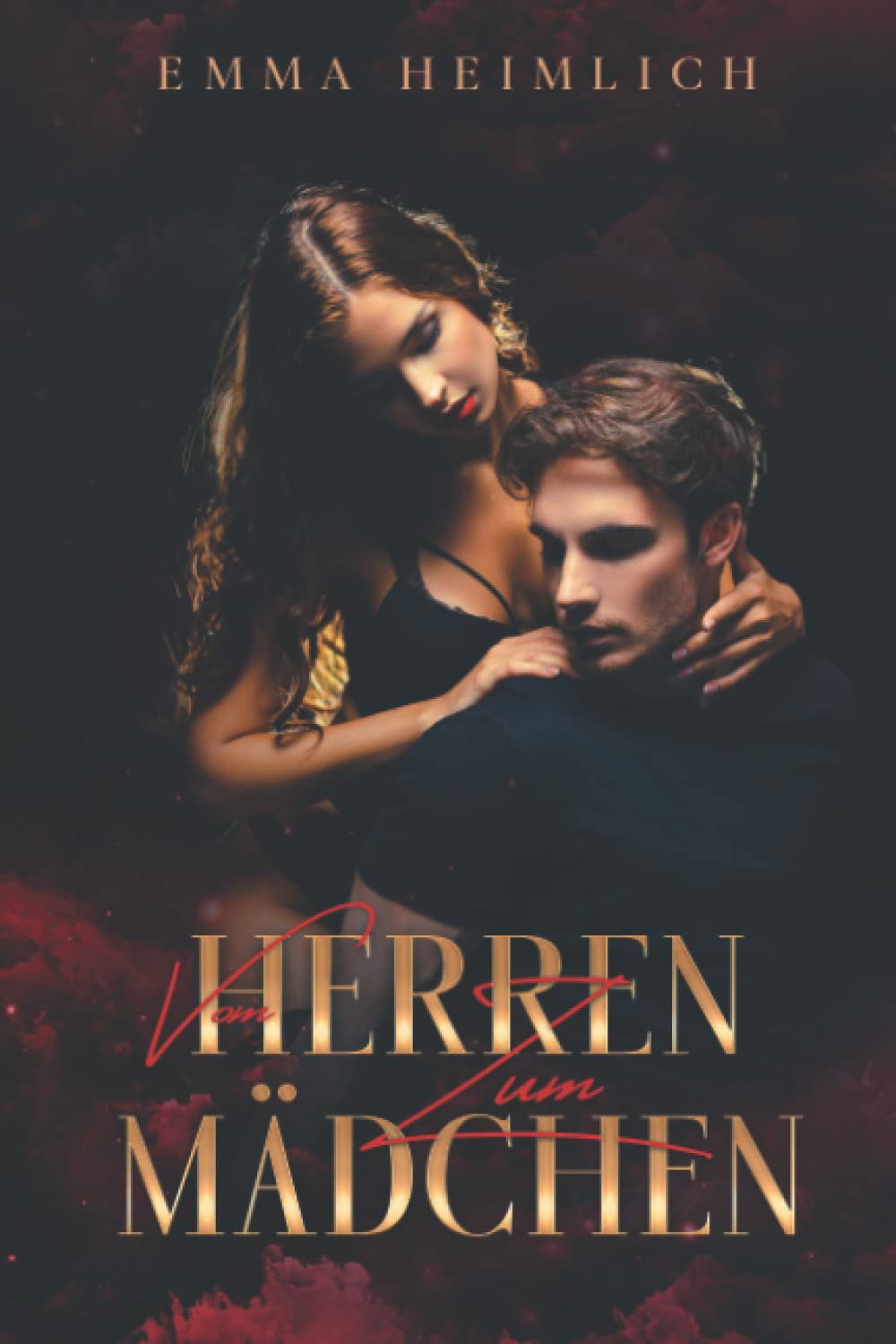 Vom Herren zum Mädchen: Ein Femdom Roman Eroticism