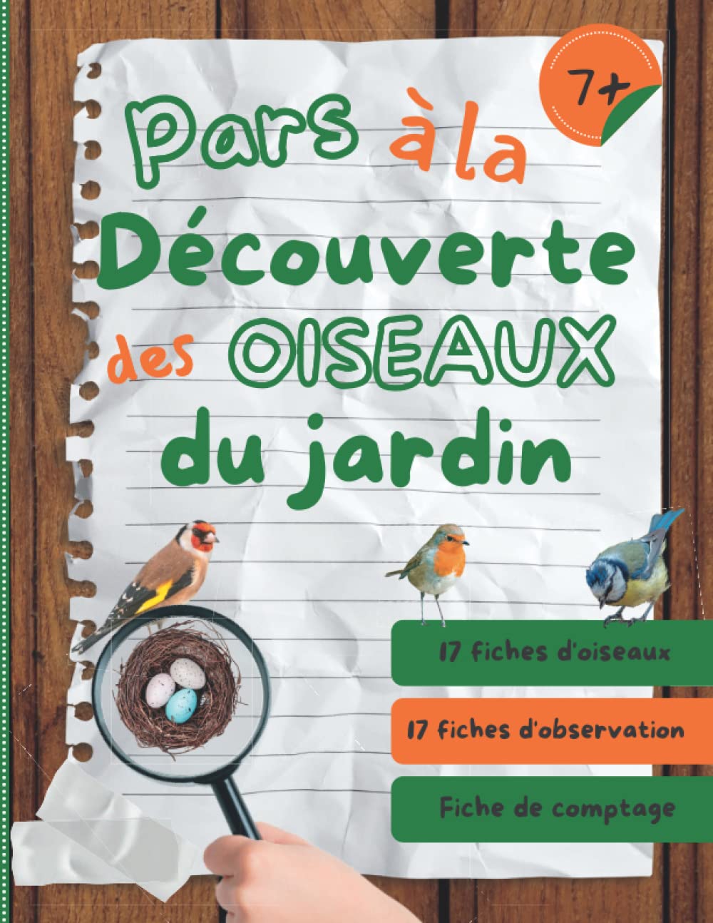 Pars à la découverte des oiseaux du jardin: cahier d’observation et activités sur les oiseaux du jardin pour les enfants à partir de 7 ans book