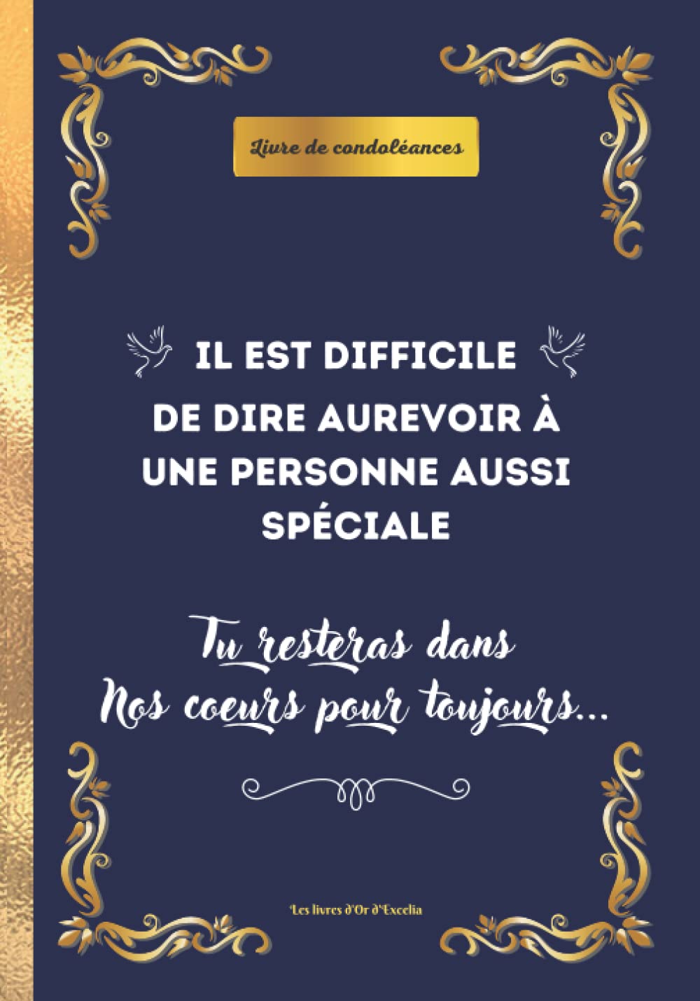 Livre d'or de condoléances: Il est difficile de dire aurevoir à une personne aussi spéciale | Recueil de messages pour honorer la mémoire d'un être ... aurevoir à un proche, tu vas nous manquer Film, Art & Culture