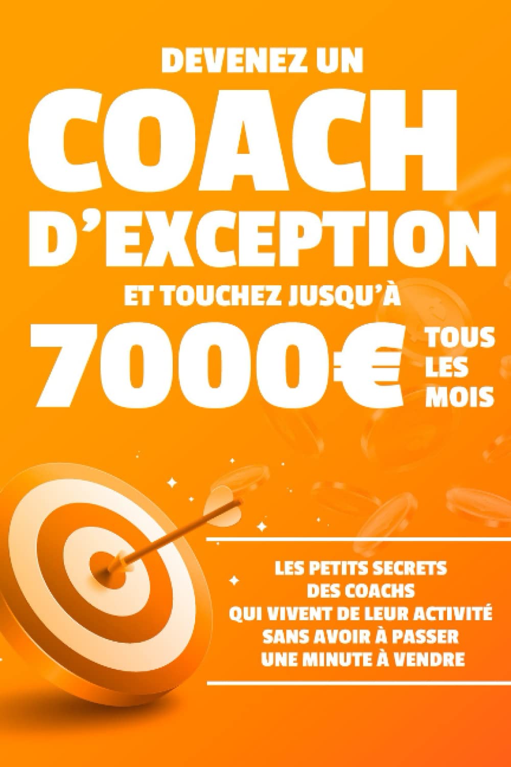 Devenez un coach d’exception et touchez jusqu’à 7000€ tous les mois book