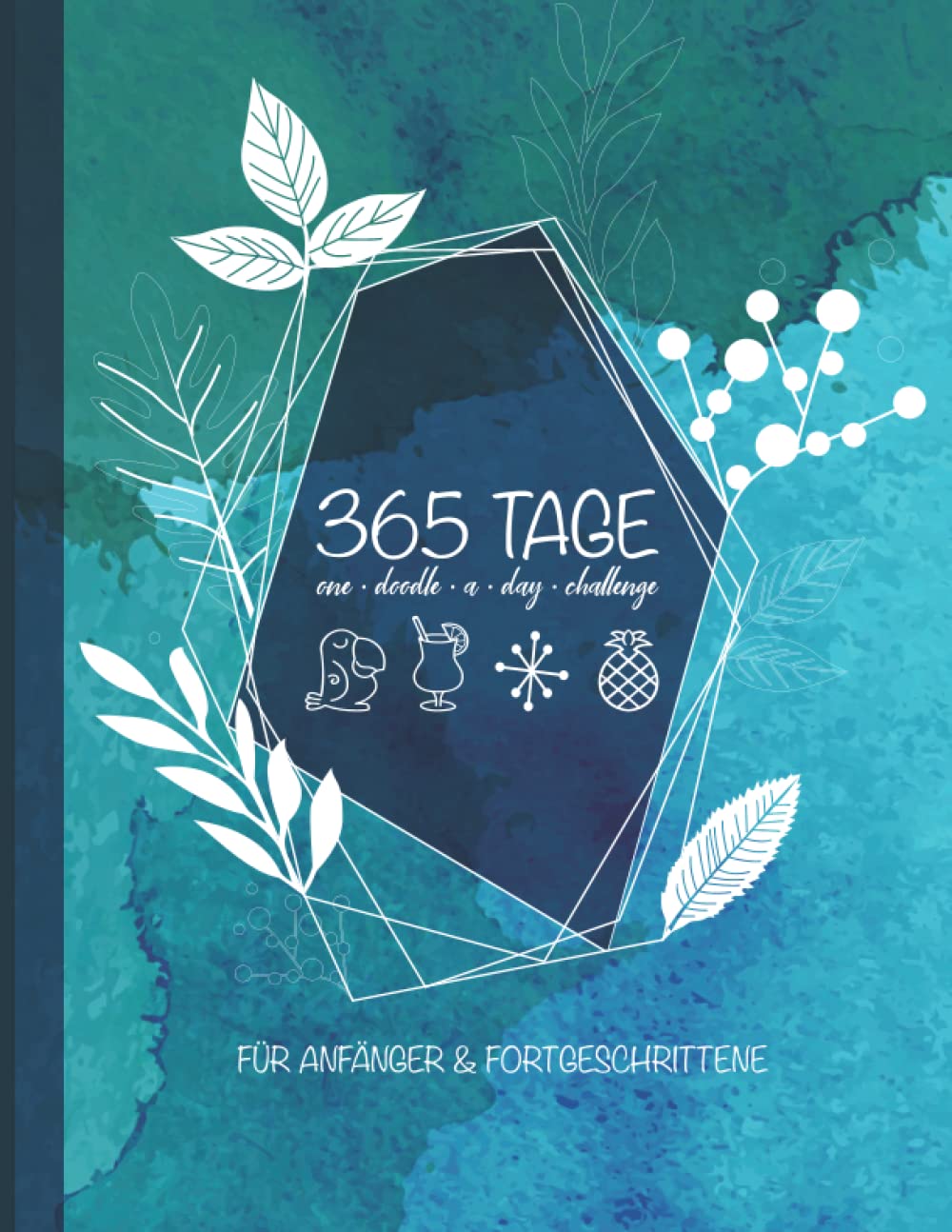 365 Tage One Doodle A Day Challenge Für Anfänger & Fortgeschrittene – Zeichnen lernen: Sketchbook zum Ausfüllen mit 12 Monatsthemen & 365 Prompts I ... & Stifttest-Tabelle I Doodle Zeichen Kalender Film, Art & Culture
