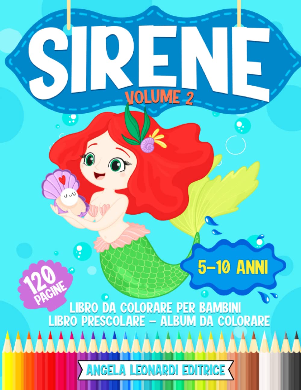 Sirene Libro Da Colorare per Bambini 5-10 Anni | 120 Pagine| Libro Prescolare | Album Da Colorare: Libro Di Attività per Bambini Giochi E Passatempi ... 5 6 7 8 9 10 anni Pregrafismo Formato Grande book