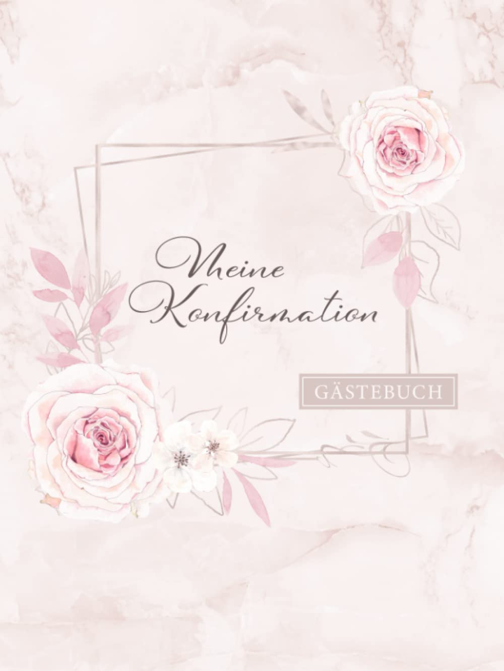 Meine Konfirmation Gästebuch: Zum Eintragen von persönlichen Glückwünschen und Einkleben der schönsten Fotos・Elegantes Hardcover・108 Seiten hübsch ... als Geschenkidee und Ergänzung zur Deko book