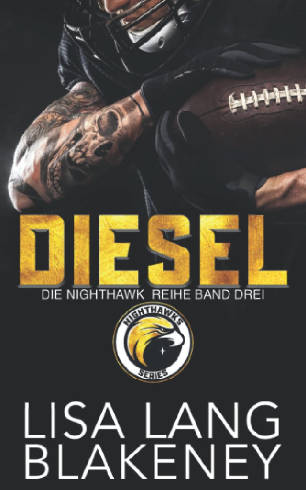 DIESEL: DIE NIGHTHAWK REIHE BAND DREI (The Nighthawk Series (German Edition), Band 3) Contemporary literature