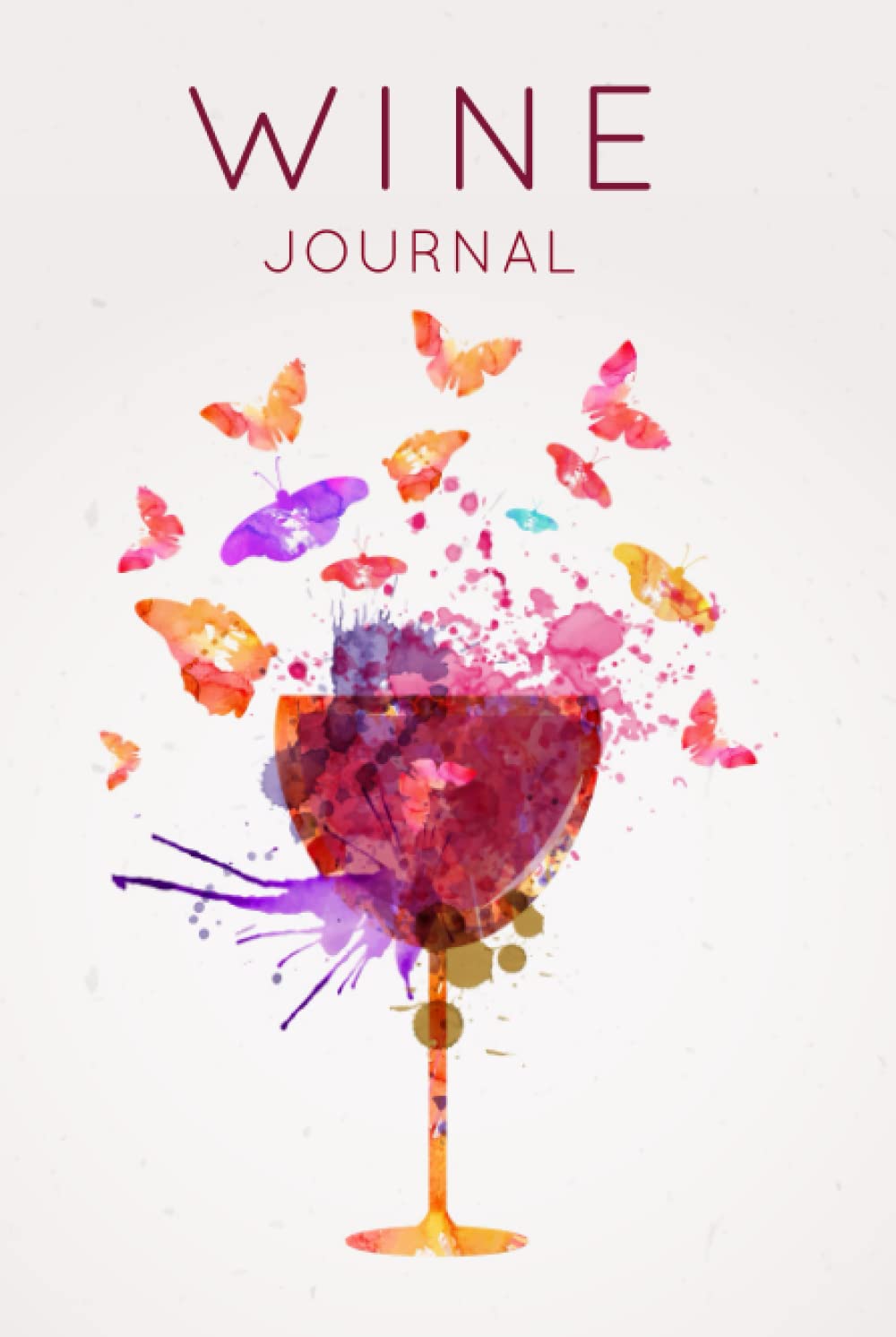 Wine Journal: Wine Tasting Notebook & Diary | Purple and Orange Butterflies Flying from Glass Hobbies & Crafts