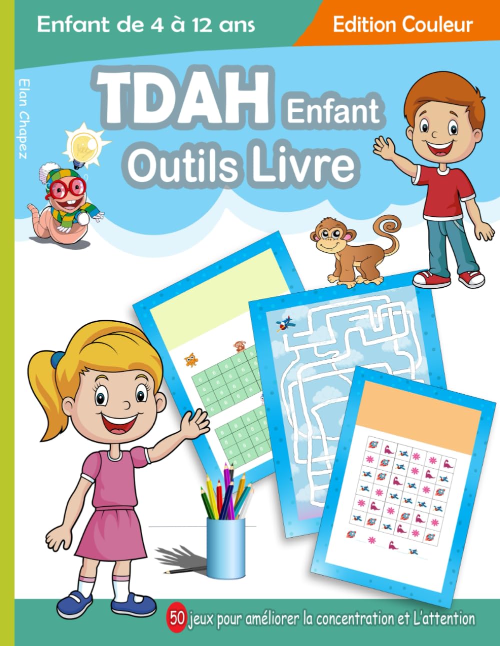 TDAH Enfant Outils Livre: 50 Jeux Pour Améliorer La Concentration et L'attention | jeux pour enfant TDAH - enfant de 4 à 12 ans book