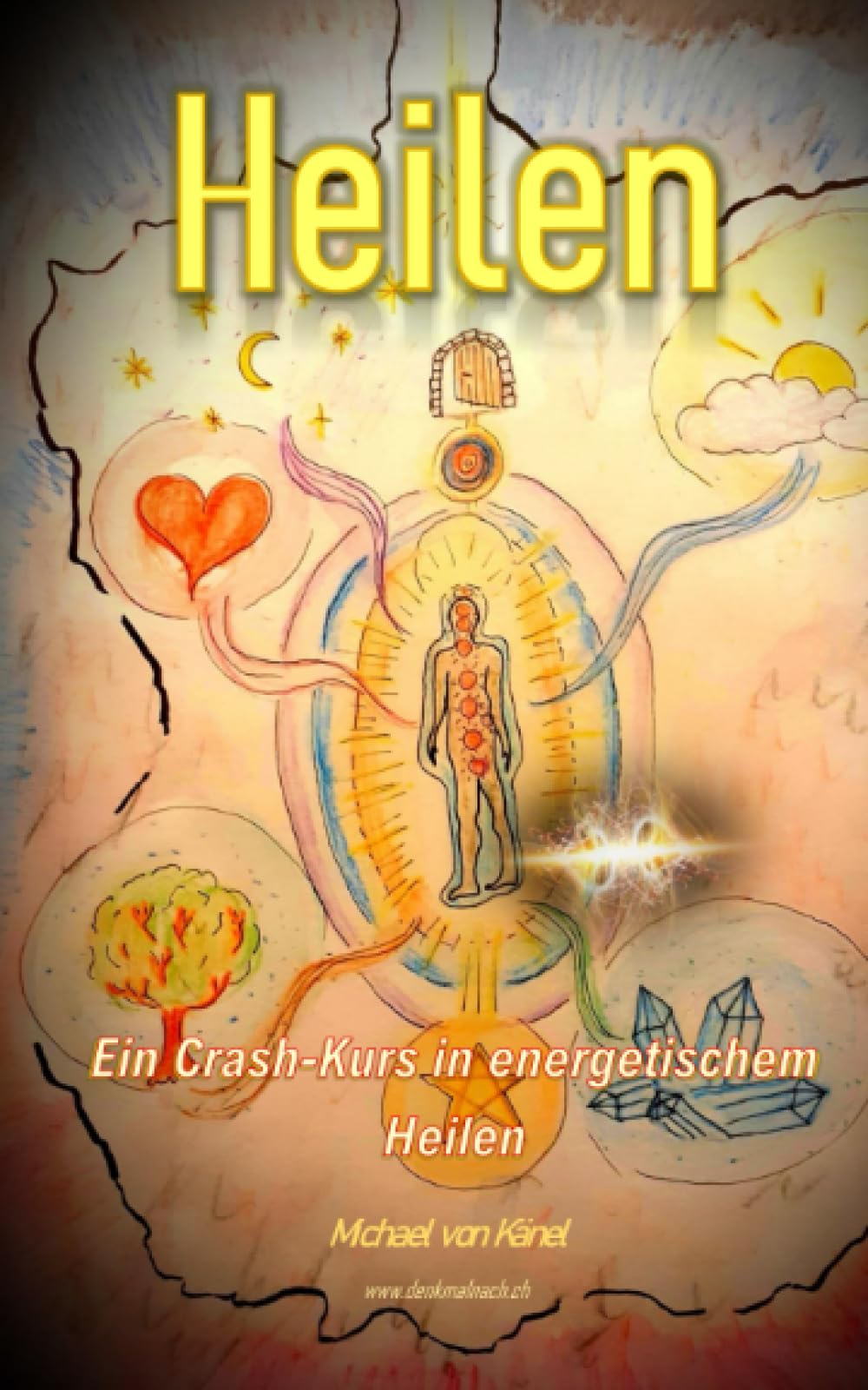Heilen: Ein Crash-Kurs in energetischem Heilen book