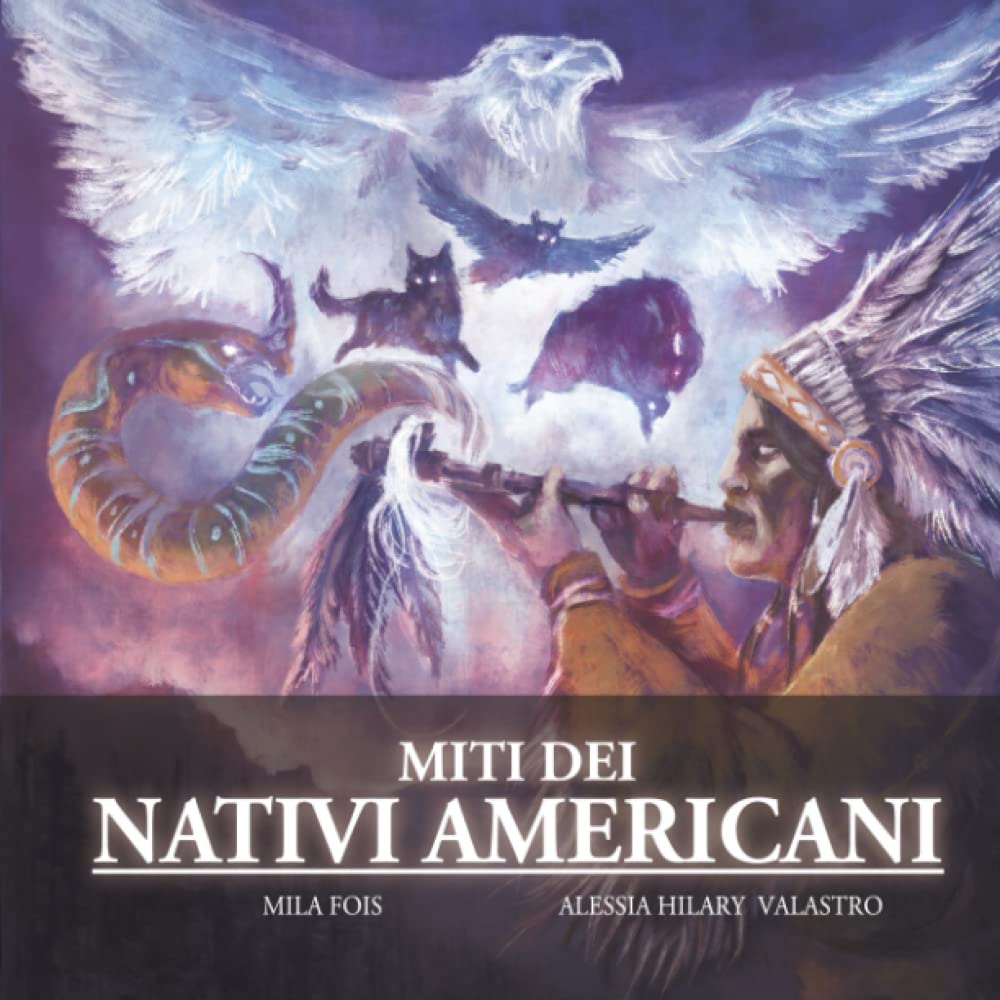 Miti dei Nativi Americani: il libro illustrato book