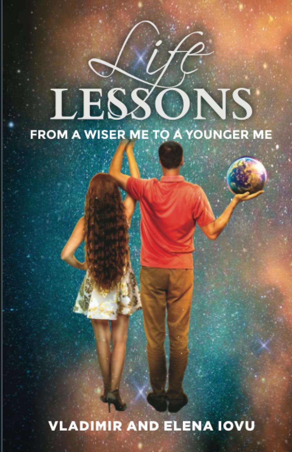 LIFE LESSONS: From A Wiser Me to A Younger Me book