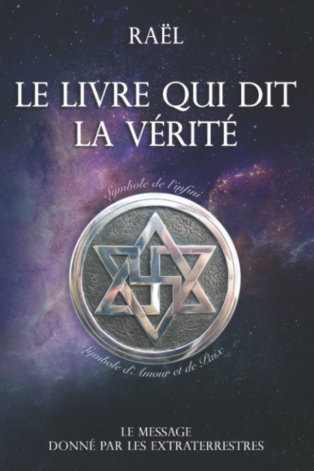 Le livre qui dit la vérité: Le message donné par les extraterrestres Religion & Esotericism