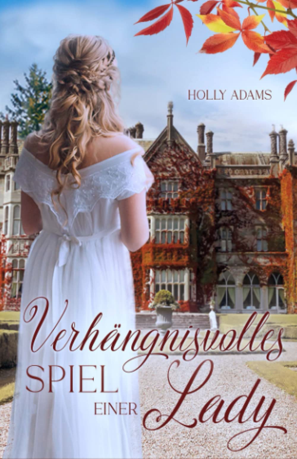 Verhängnisvolles Spiel einer Lady (The Mainsfield Sisters, Band 3) Historical Fiction