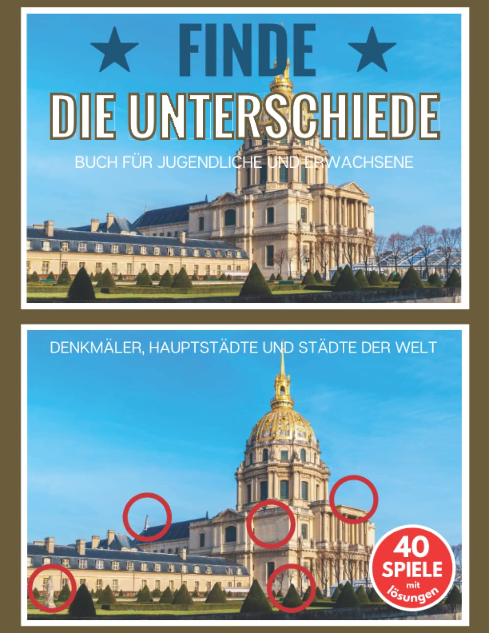 Finde die unterschiede: Buch für Jugendliche und Erwachsene | 40 schwere SuchrätselDenkmäler | Denkmäler, Hauptstädte und Städte der Welt in diesem ... Geschenkidee für Geburtstag und Weihnachten Business & Technology