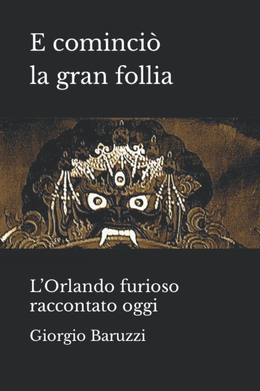 E cominciò la gran follia: L’Orlando furioso raccontato oggi (Letteratura italiana, Band 2) Classics
