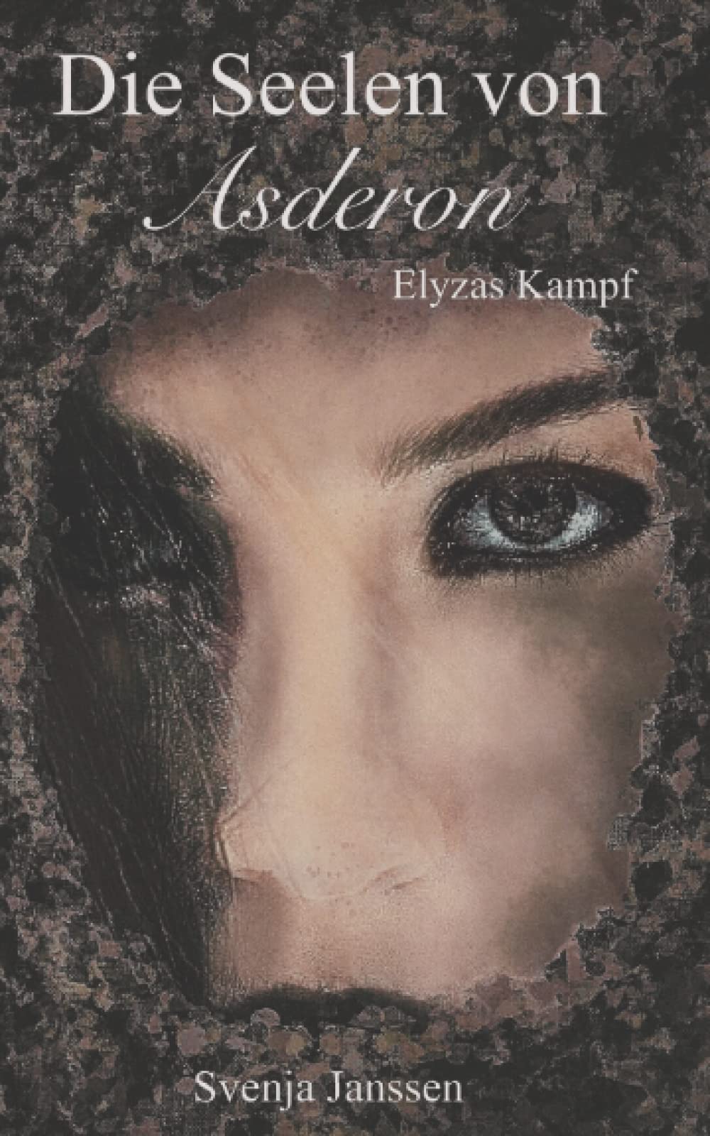 Die Seelen von Asderon - Elyzas Kampf (Asderon 3) Fantasy & Sci-Fi