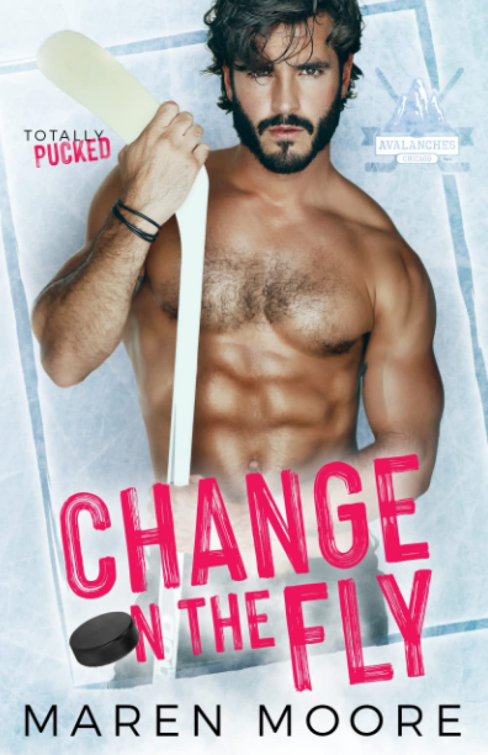 Change on the Fly: A Single Dad Hockey Romance (Totally Pucked) New Adult