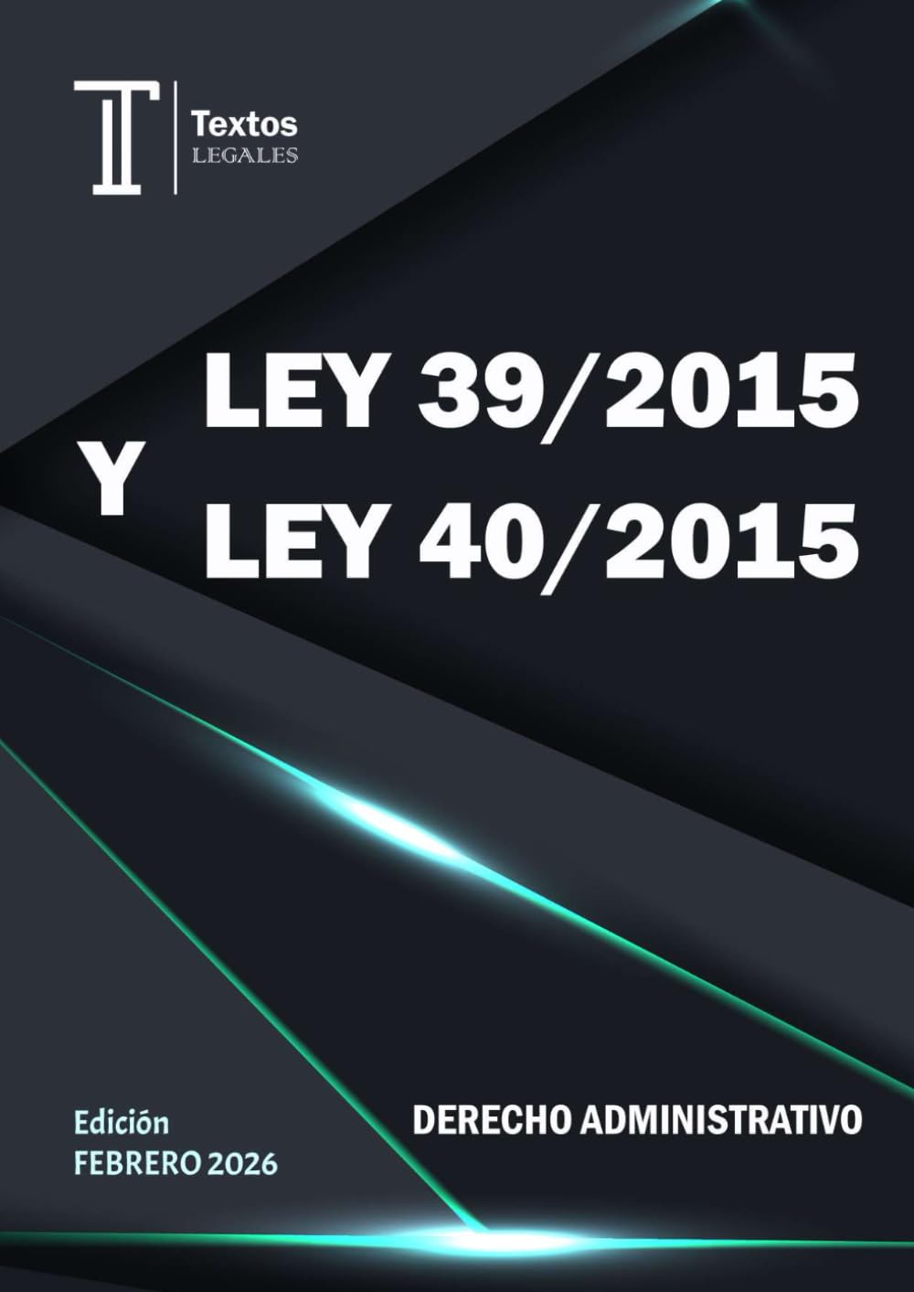 LEY 39/2015 Y LEY 40/2015. DERECHO ADMINISTRATIVO. Textos LEGALES.: Ley 39/2015 del procedimiento administrativo común de las administraciones ... de Régimen Jurídico del Sector Público. book
