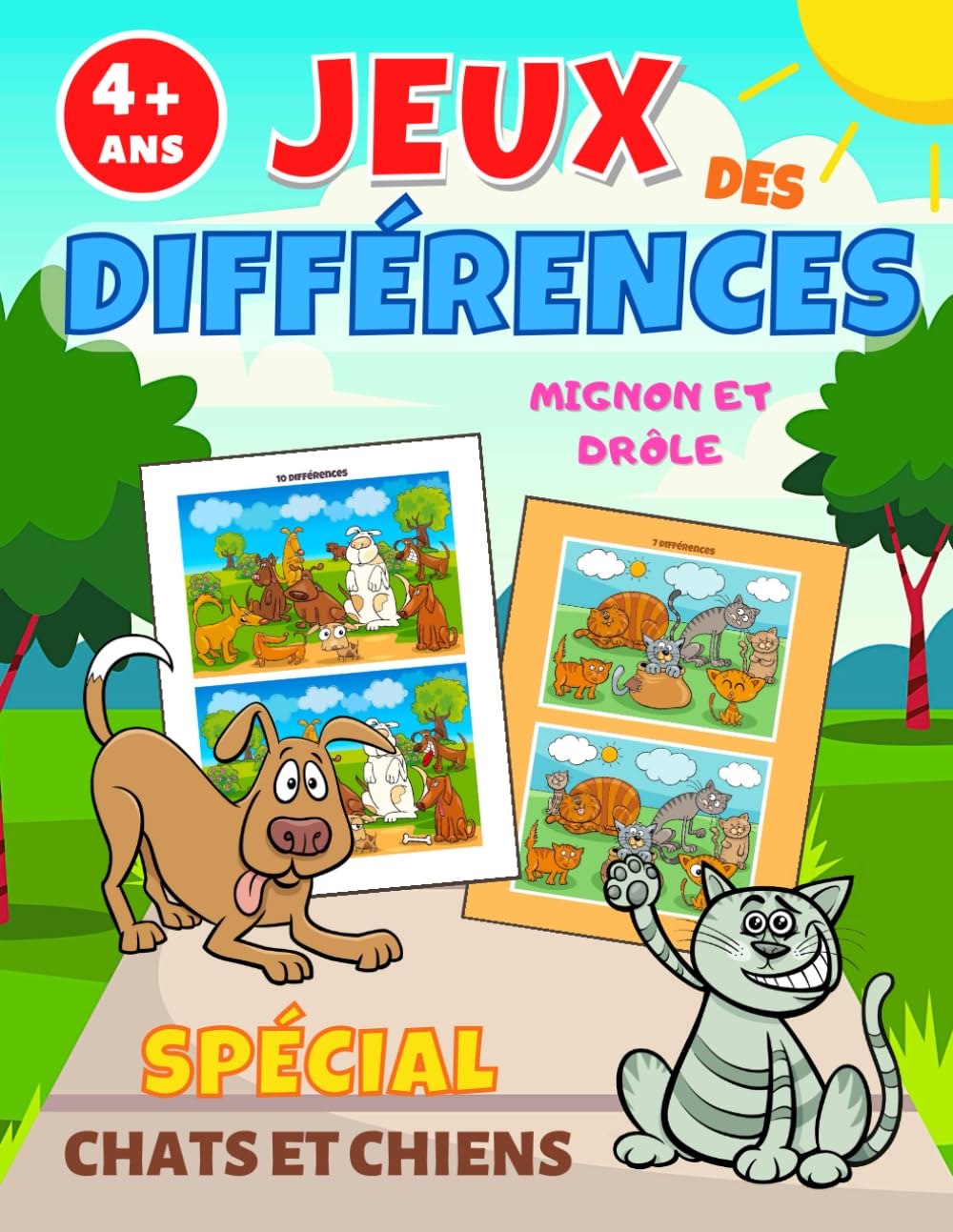 JEUX DES DIFFERENCES: Spécial Chats et chiens mignons et drôles | livre de jeu enfant dès 4 ans pour améliorer l'observation et la concentration | ... cadeau anniversaire et Noël fille et garçon book