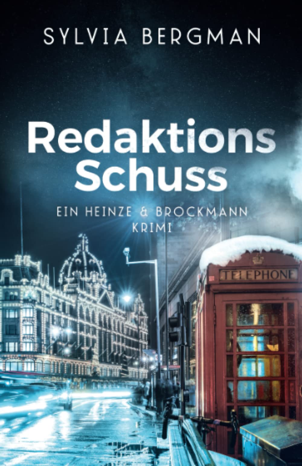 Redaktionsschuss: Heinze & Brockmanns vierter Fall (Heinze & Brockmann Krimis, Band 4) Detective & CSI