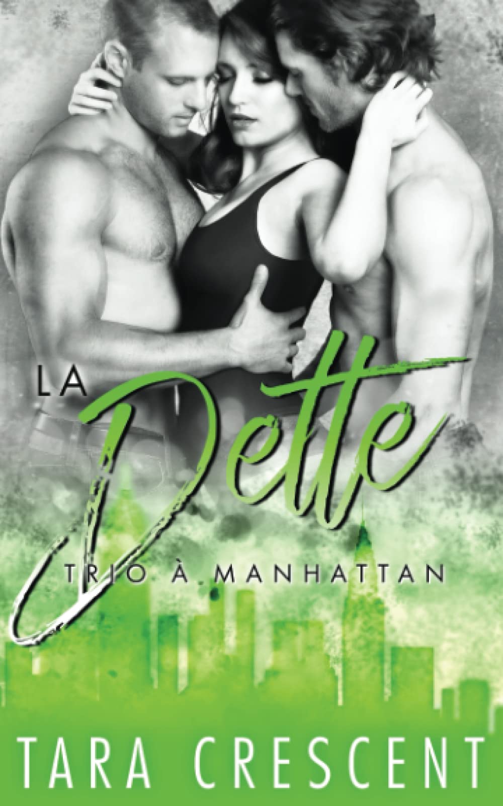 La Dette: Un ménage à trois (Trio à Manhattan) Contemporary literature