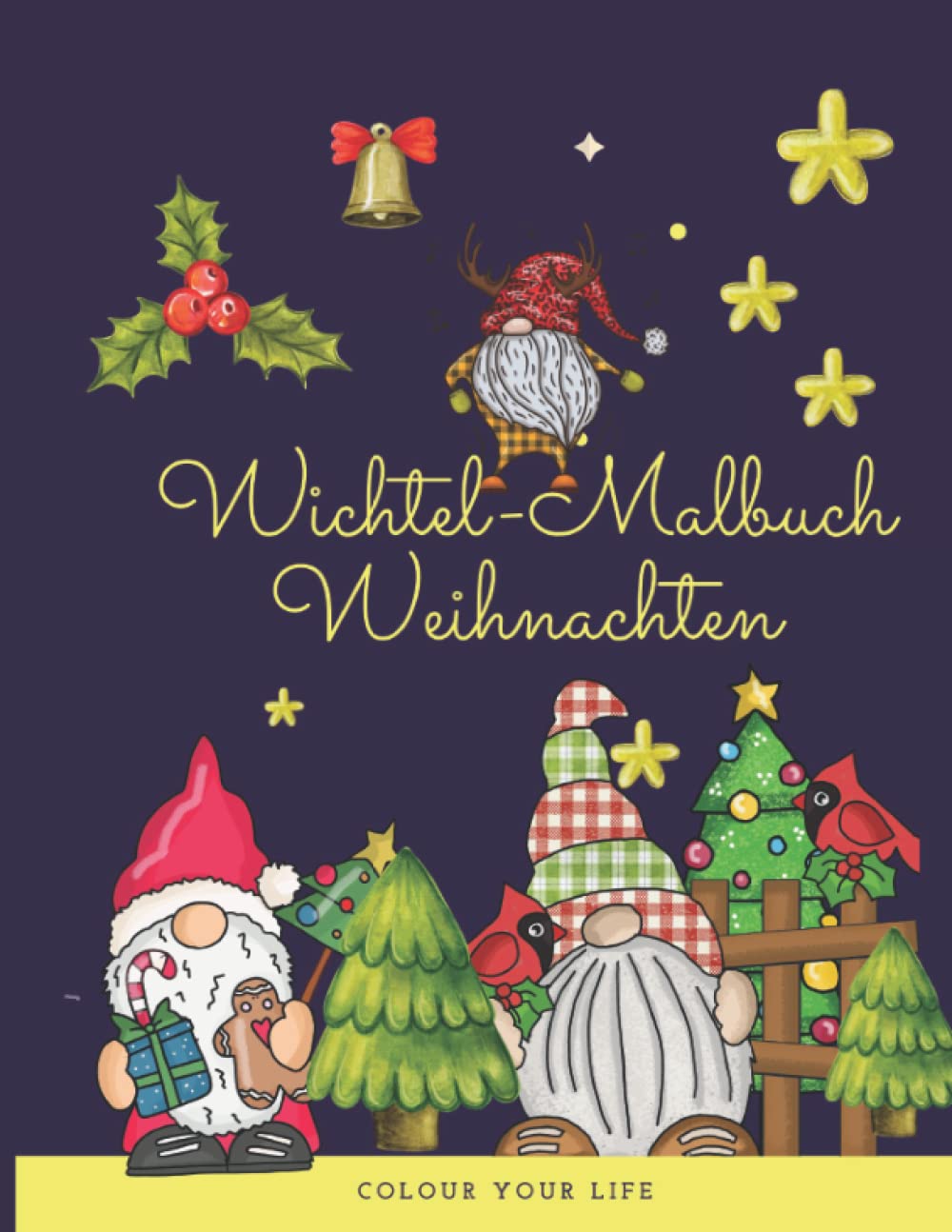 Wichtel-Malbuch Weihnachten: Niedliche Weihnachtswichtel zum Verschenken oder selber ausmalen für Kinder und Erwachsene Non-fiction