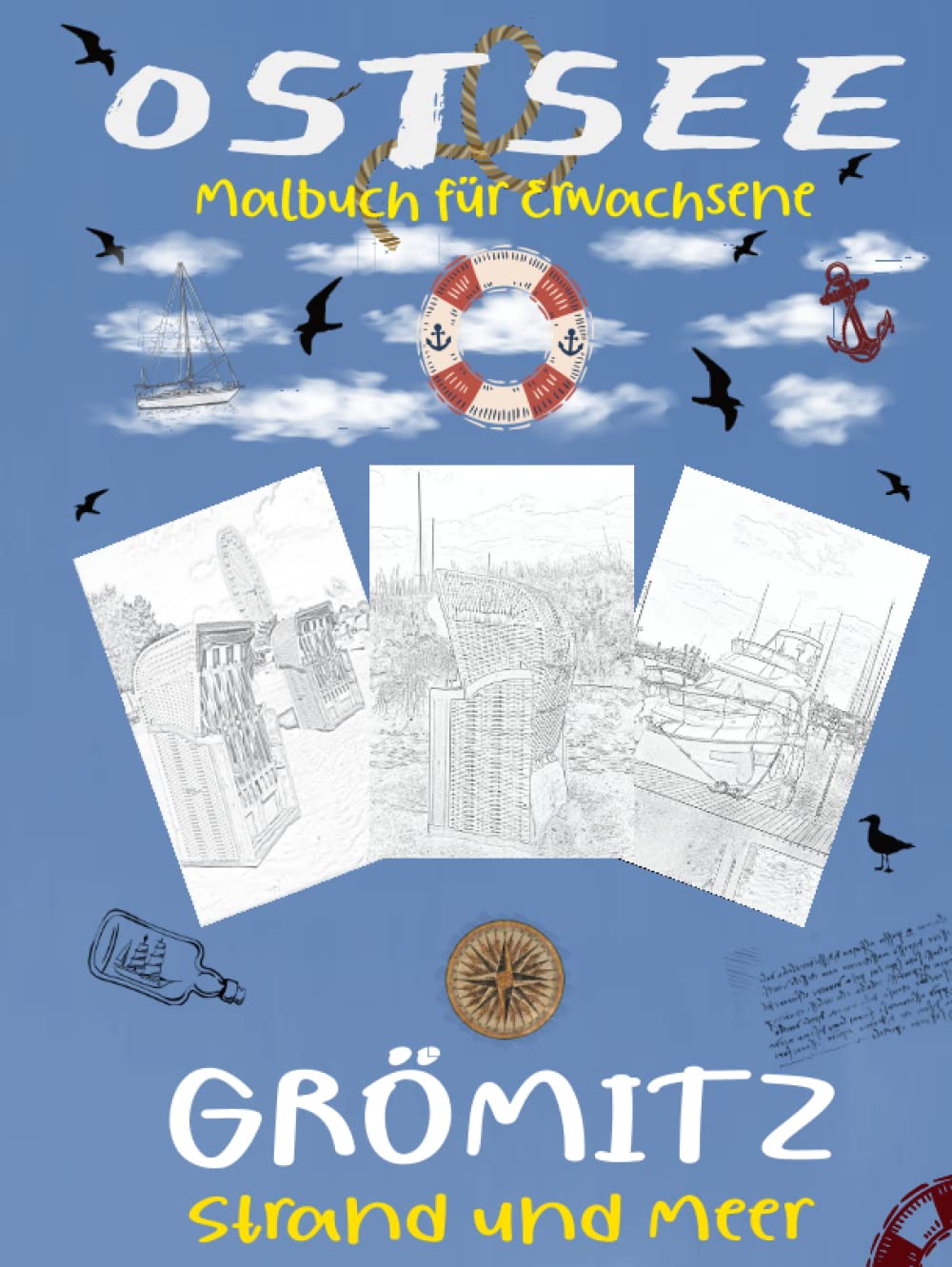 OSTSEE MALBUCH FÜR ERWACHSENE: AUSMALBUCH ZUR ENTSPANNUNG GRÖMITZ OSTSEE IN DER LÜBECKER BUCHT MIT MOTIVEN VOM HAFEN, STRAND UND MEER Mathematics