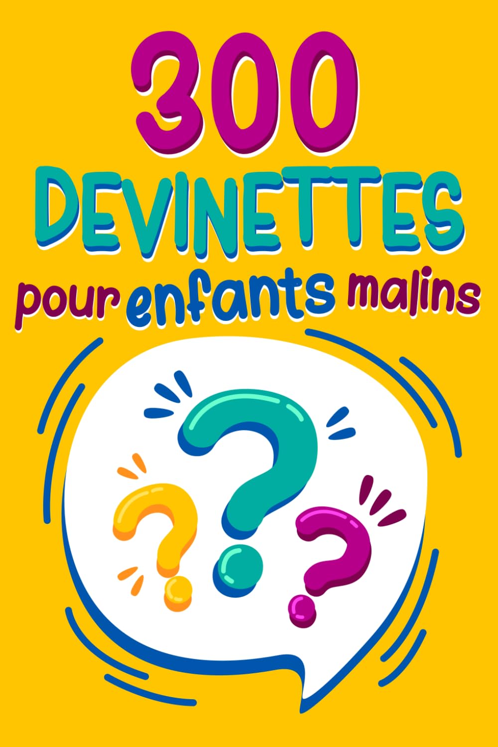 300 Devinettes pour enfants malins: Enigmes - Charades et Devinettes dès 8 ans | Format pratique A5 | Cadeau original pour filles et garçons qui aiment rire et réfléchir ! Eroticism