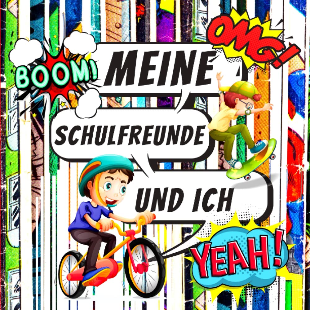 MEINE SCHULFREUNDE UND ICH: Schulfreunde Erinnerungsalbum Zum Thema : Comic - und Skateboard - Fans .Freundebuch für Grundschule Jungen 1-4 klasse. ... Eintragen und Halte Sie für Immer Fest. Manga