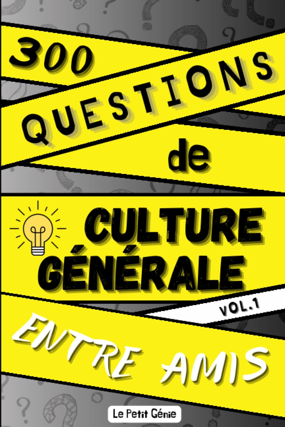 300 Questions de Culture Générale Entre Amis: Défiez-vous et testez vos connaissances en famille - Adulte et enfant - Apprendre en s'amusant book
