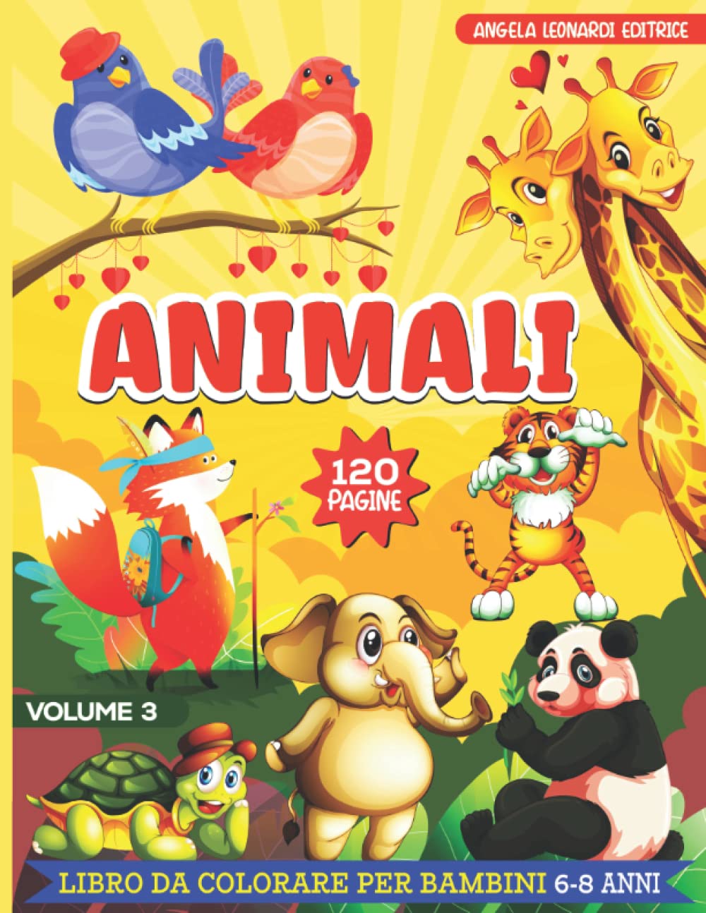 Animali Libro Da Colorare per Bambini 6-8 Anni | 120 Pagine | Libro Maxi Divertimento | Album Da Colorare: Libro Di Attività per Bambini Giochi E ... Bambino Bambina Pregrafismo Formato Grande book