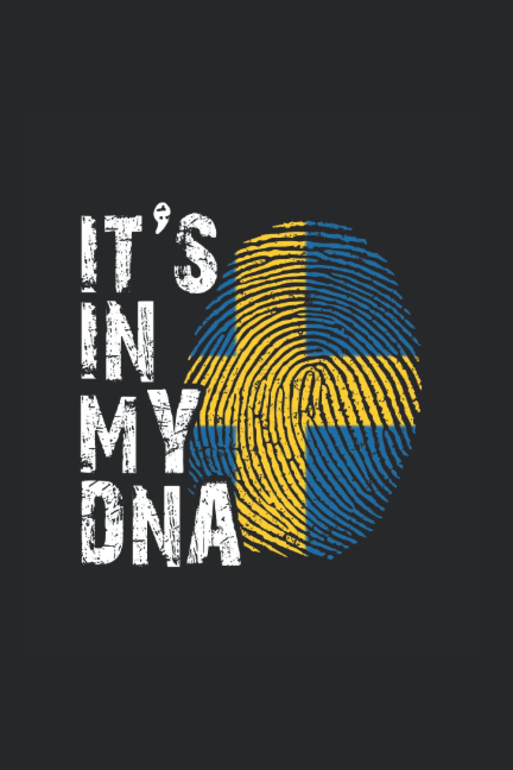 It's in my DNA: Ruled Carnet de notes Suédois Agenda Suède Idée cadeau Suède book