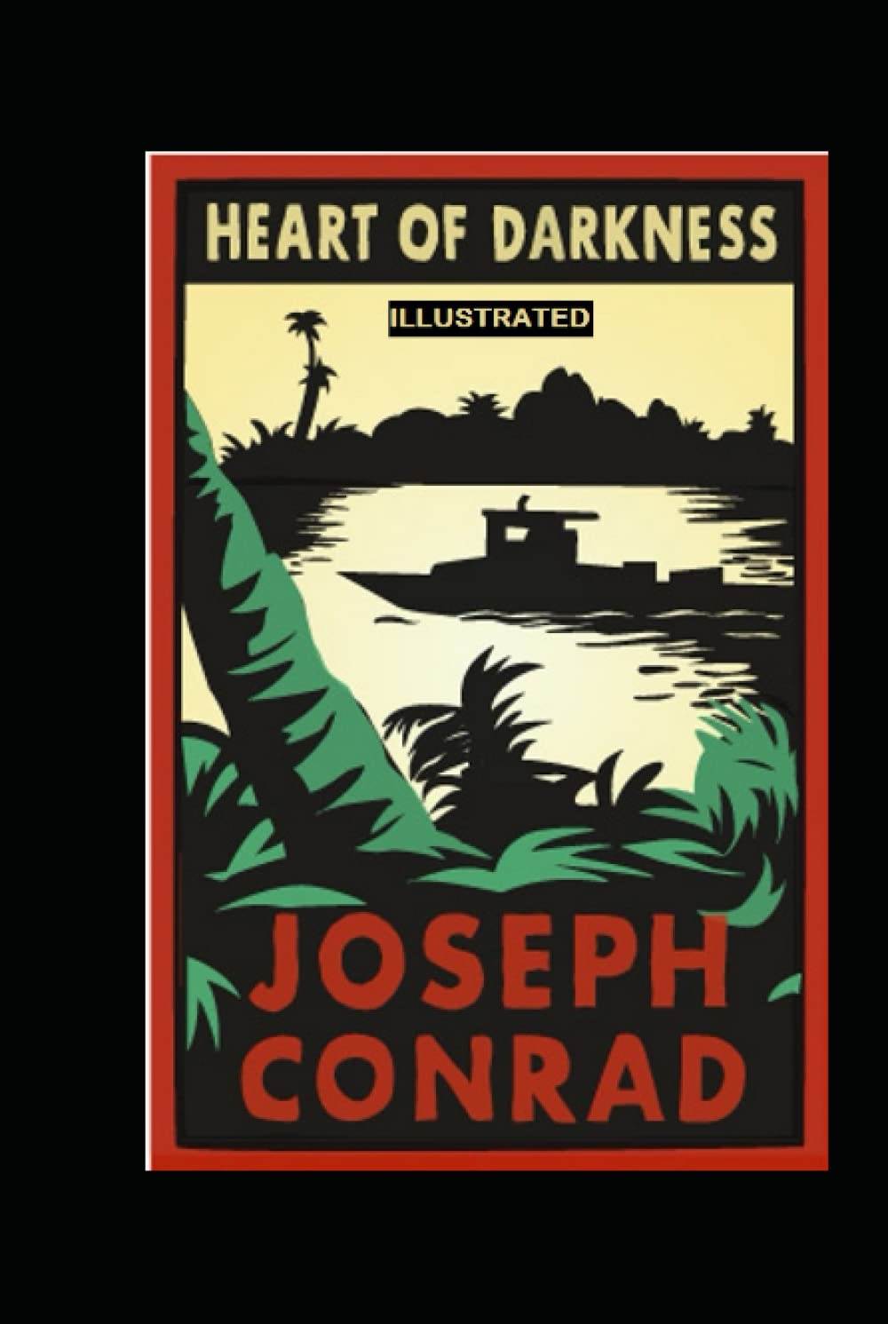 Heart of Darkness: Classic Original Edition Illustrated Contemporary literature