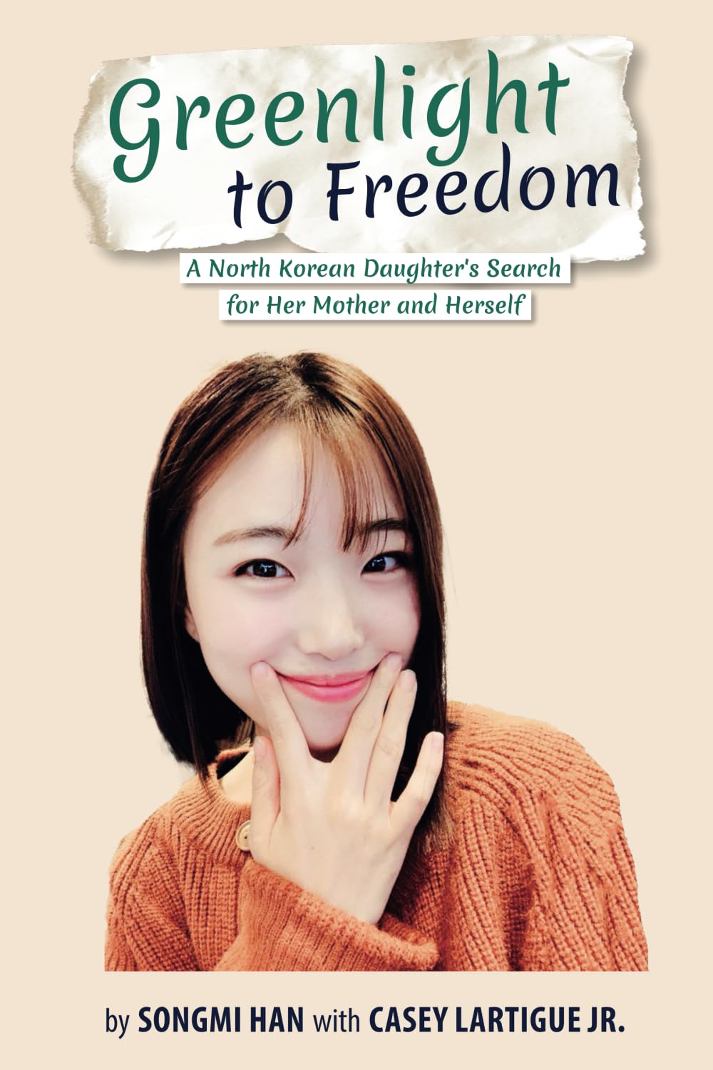 Greenlight to Freedom: A North Korean Daughter's Search for Her Mother and Herself Social Sciences