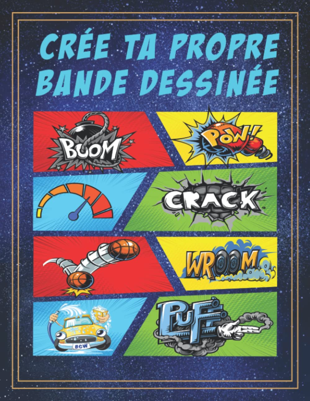 Crée Ta Propre Bande Dessinée: Cahier BD Vierge avec Des Planches Enrichit Par Des Bulles de Dialogue Un Livre BD Pour Enfants et Adultes Modèle 1 book