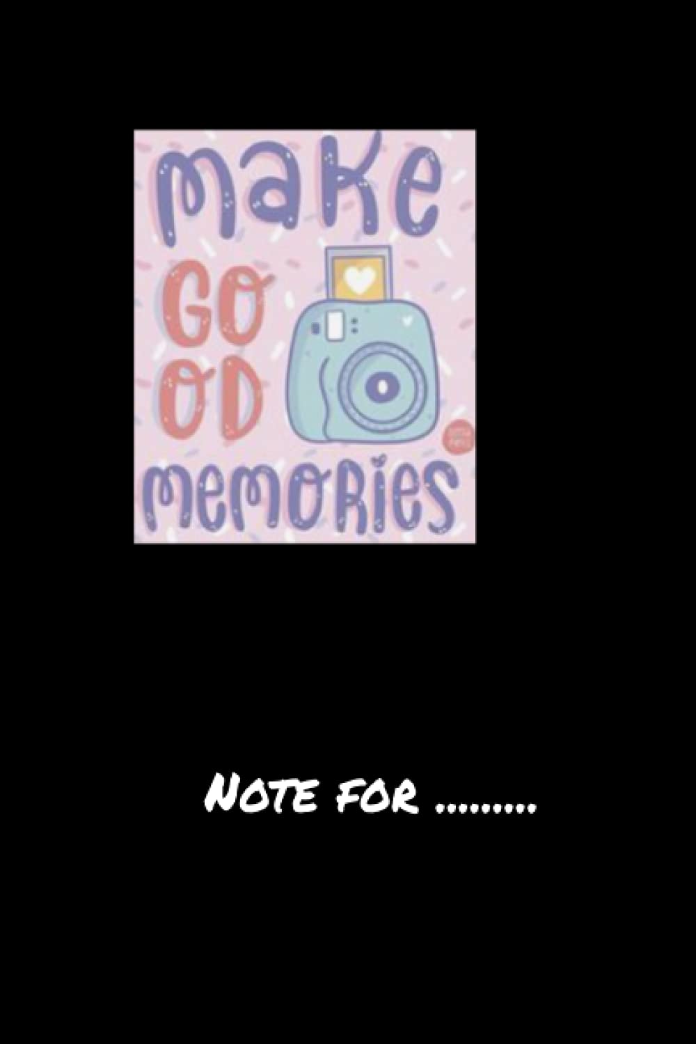 klhcfuirty1102 make go od memories - 120 pages College Ruled Notebook Lined School Journal for girl boy teen book