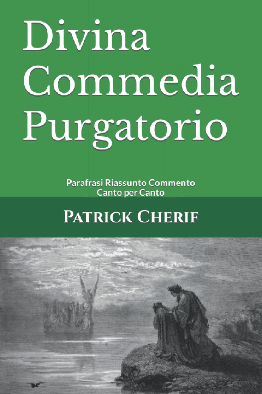 Divina Commedia Purgatorio: Parafrasi Riassunto Commento Canto per Canto book